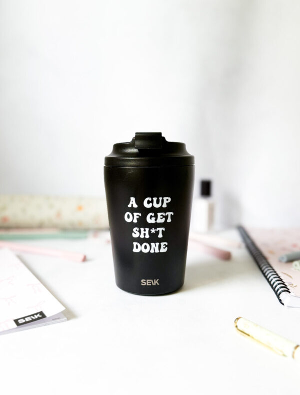 Coffee thermos mug - get sh*t done (350ml)